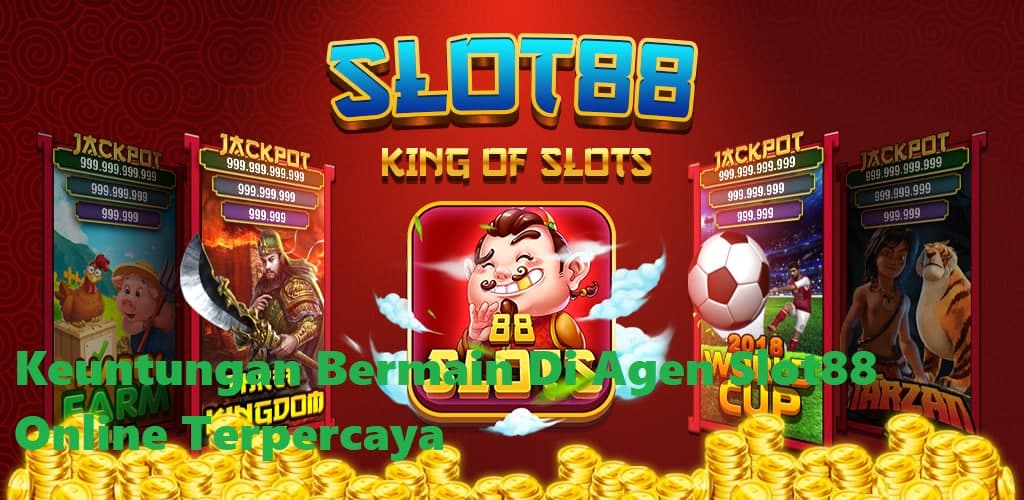 Agen Slot Bonus Terbesar Slot88